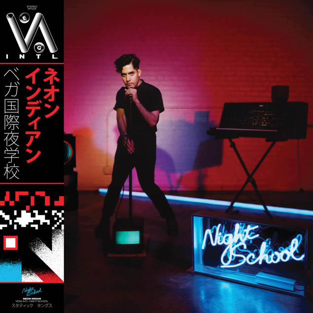 Neon Indian – 'Vega Intl Night School'