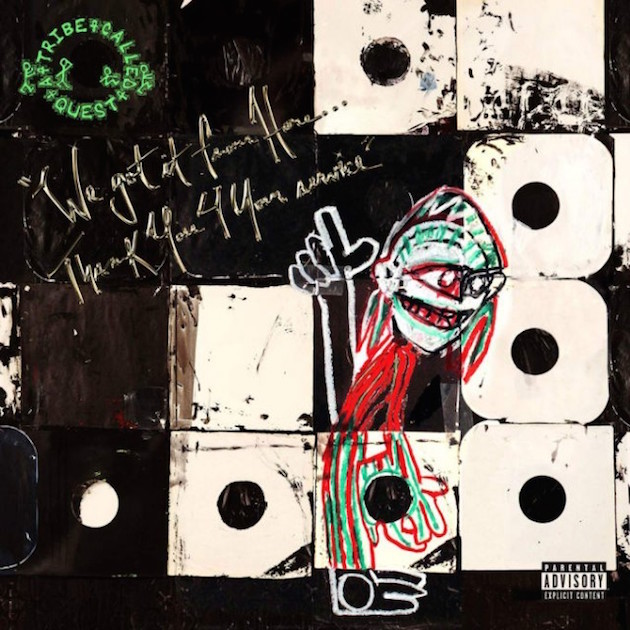 A Tribe Called Quest – ‘We Got It From Here... Thank You 4 Your Service’