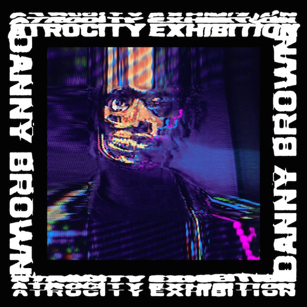 Danny Brown – ‘Atrocity Exhibition’