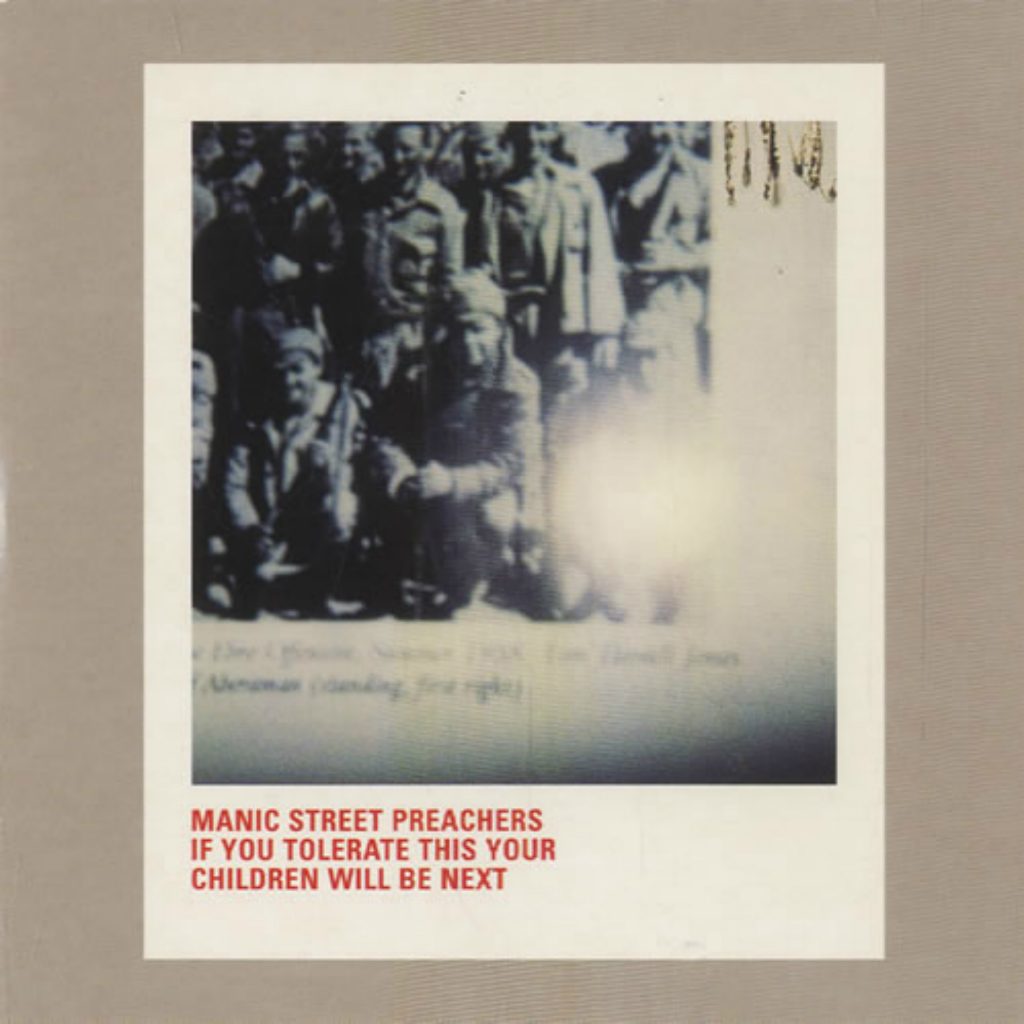 #1 Hari Ini, 1998: Manic Street Preachers – If You Tolerate This Your Children Will Be Next