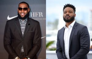LeBron James / Ryan Coogler