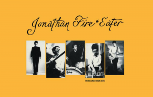 Jonathan Fire*Eater's 'Tremble Under Boom Lights' EP is getting a reissue